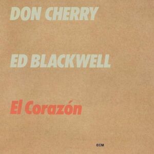 El Corazon - Ed Blackwell & Don Cherry 