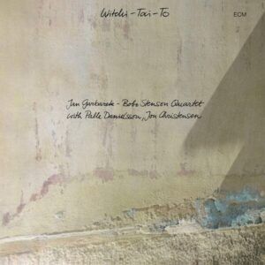 Witchi-Tai-To - Jan Garbarek