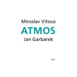 Atmos - Miroslav Vitous & Jan Garbarek