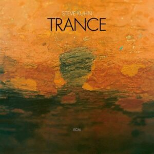 Trance - Steve Kuhn
