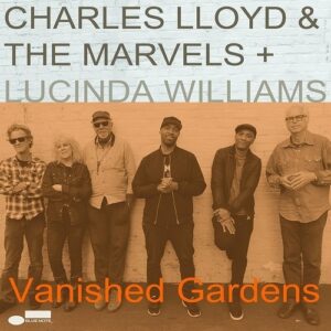 Vanished Gardens - Charles Lloyd