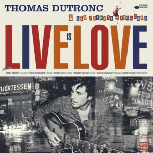 Live Is Love (Vinyl) - Thomas Dutronc