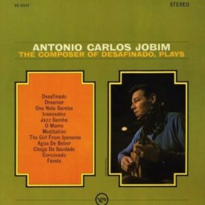 The Composer Of Desafinado Plays (Vinyl) - Antonio Carlos Jobim