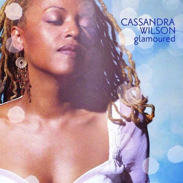 Glamoured (Vinyl) - Cassandra Wilson