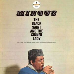 The Black Saint And The Sinner Lady (Vinyl) - Charles Mingus