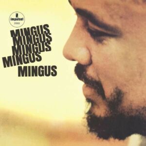 Mingus Mingus Mingus Mingus Mingus (Vinyl) - Charles Mingus