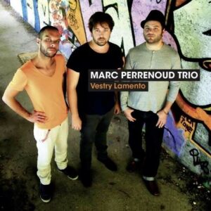 Vestry Lamento - Marc Perrenoud Trio