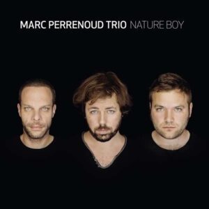 Nature Boy - Marc Perrenoud Trio