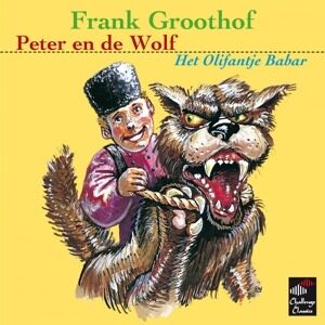 Prokofiev / Poulenc: Peter En De Wolf / Het Olifantje Babar