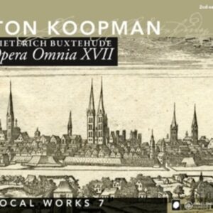 Buxtehude: Opera Omnia XVII - Vocal Music Vol. 7 - Ton Koopman
