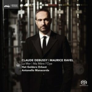 Ravel: Ma Mere L'Oye / Debussy: La Mer - Het Gelders Orkest