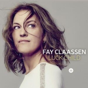 Luck Child - Fay Claassen