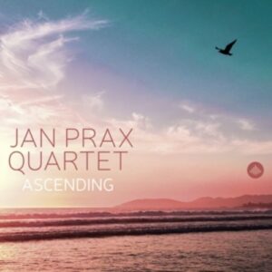 Ascending - Jan Prax Quartet