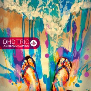 Abriendo Camino - DHD Trio
