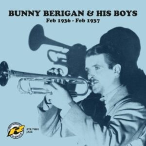Feb 1936-Feb 1937 - Bunny Berigan & His Boys