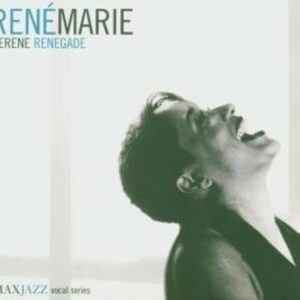 Serene Renegade - Rene Marie