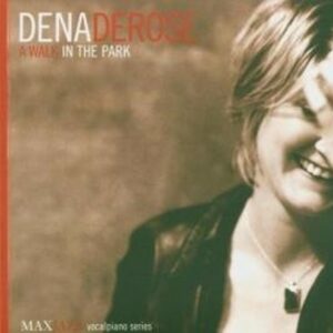 A Walk In The Park - Dena Derose