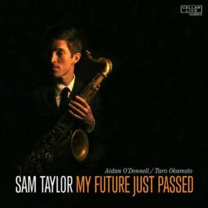 My Future Just Passed - Sam Taylor