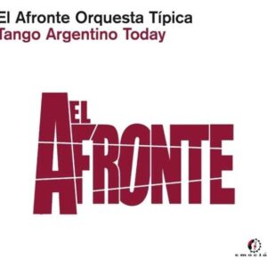Tango Argentino Today - El Afronte Orquesta Tipica