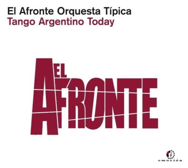 Tango Argentino Today - El Afronte Orquesta Tipica