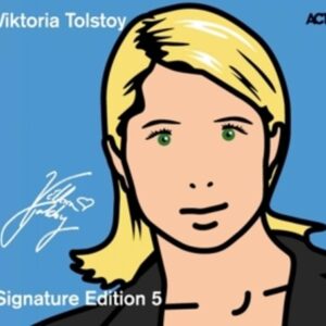 Signature Edition 5 - Viktoria Tolstoy