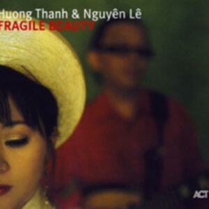 Fragile Beauty - Huong Thanh