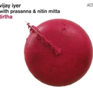Tirtha - Vijay Iyer