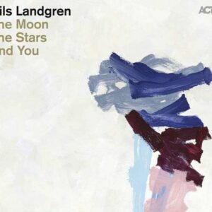 The Moon, The Stars And You - Nils Landgren