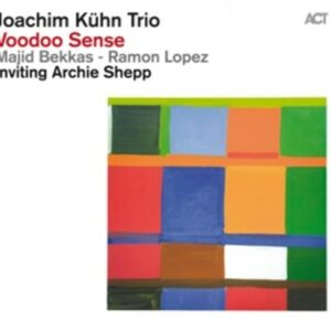 Voodoo Sense - Joachim Kühn Trio
