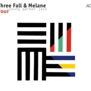 Four - Three Fall & Melane