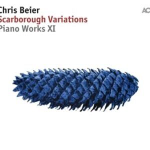 Scarborough Variations, Piano Works XI - Chris Beier