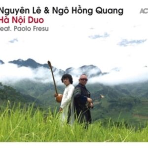 Ha Noi Duo - Nguyen Le & Ngo Hong Quang