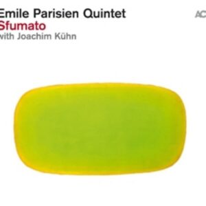 Parisien / Kühn: Sfumato - Emile Parisien Quintet