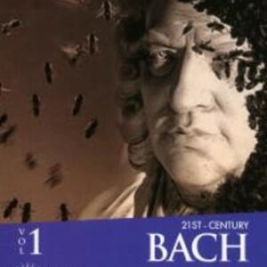 The Complete Organ Works 1 - 21st Century Bach