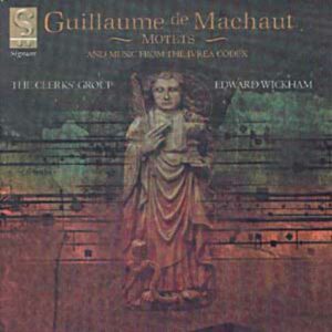 Motets, Mass Music & Songs By Machaut