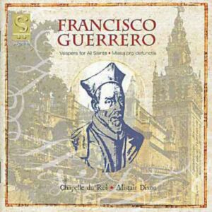 Guerrero: Music For Vespers And The Requiem