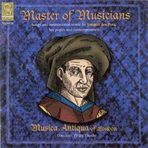 Des Prés: Master Of Musicians: Songs And Instrumental Music