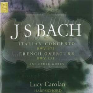 Bach: The Italian Concerto & The French Overture
