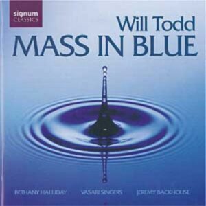 Todd: Mass In Blue (Jazz Mass)