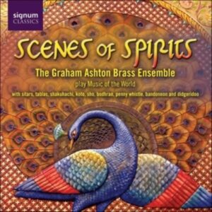 Scenes Of Spirits - The Graham Ashton Brass Ensemble
