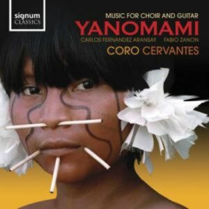 Nobre: Yanomami,  Music For Choir And Guitar