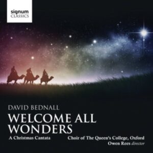Bednall: Welcome All Wonders,  A Christmas Cantata
