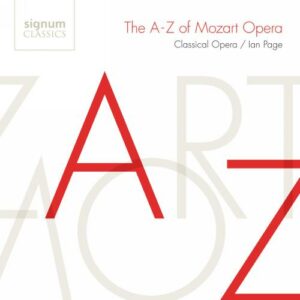The A-Z Of Mozart Opera