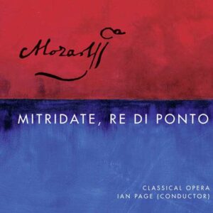 Mozart: Mitridate, Re Di Ponto - Classical Opera / Page