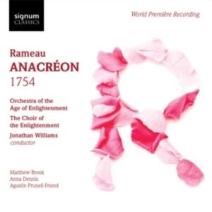 Rameau: Anacréon (1754) - Orchestra Of The Age Of Enlightenment