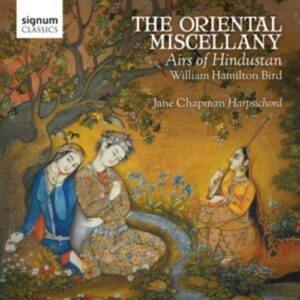Bird: The Oriental Miscellany - Airs Of Hindustan