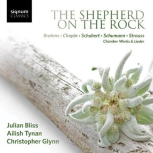 Schumann / Schubert / Brahms / Strauss / Chopin: The Shepherd On The Rock - Bliss