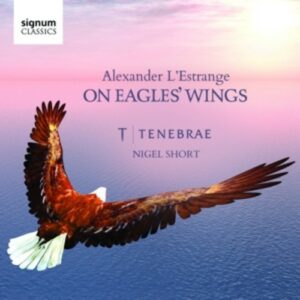 L'Estrange: On Eagles' Wings - Tenebrae / Short