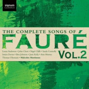 The Complete Songs Of Fauré, Vol. 2 - Malcolm Martineau