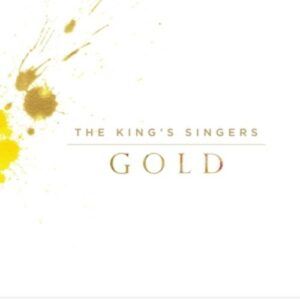 Gold - The King&#039;s Singers